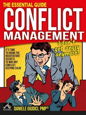 cover image of Conflict Management--I don't get angry anymore!